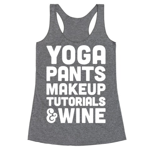 Yoga Pants, Makeup Tutorials & Wine Racerback Tank Top