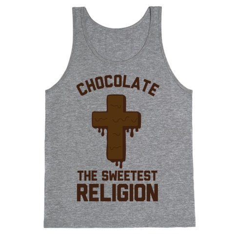 Chocolate the Sweetest Religion Tank Top