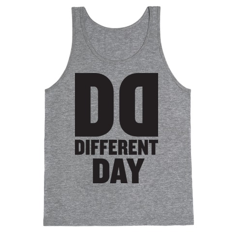 BFF Different Day (Tank) Tank Top