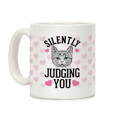 Silently Judging You Coffee Mug