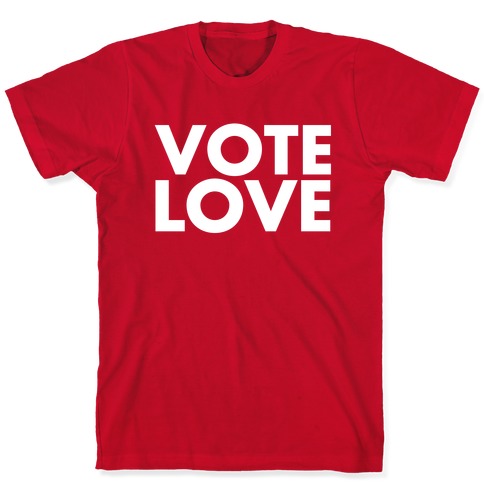 Vote for shop love t shirt