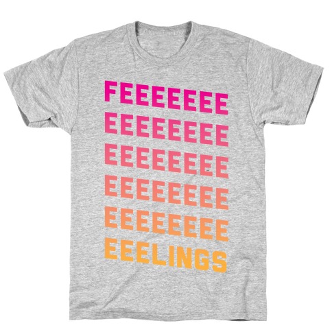 Feelings T-Shirt