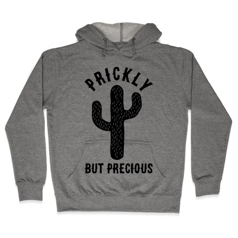 Prickly But Precious Hooded Sweatshirt