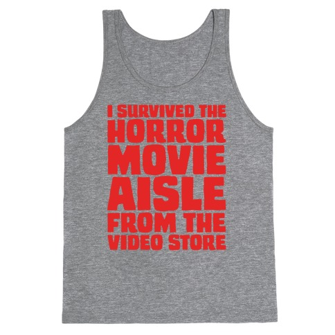 I Survived The Horror Movie Aisle Tank Top