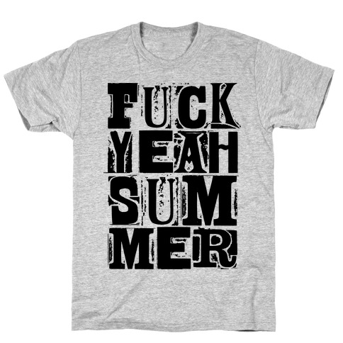 F*** Yeah Summer T-Shirt