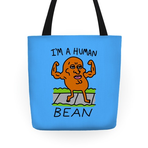 I'm A Human Bean Tote