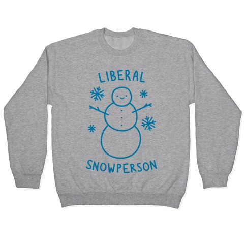 Liberal Snowperson Pullover