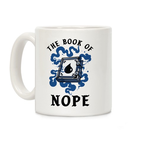 The Book Of Nope Blue Magic Coffee Mug