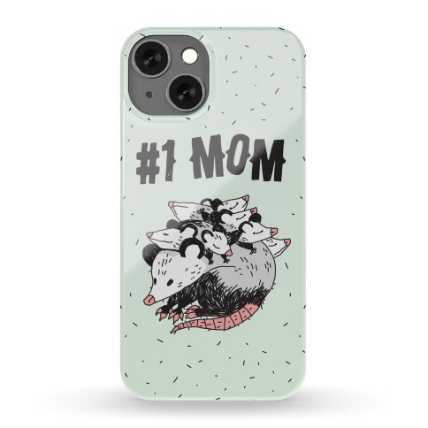 #1 Mom Opossum  Phone Case