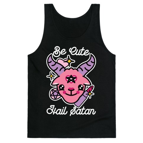 Be Cute, Hail Satan Tank Top