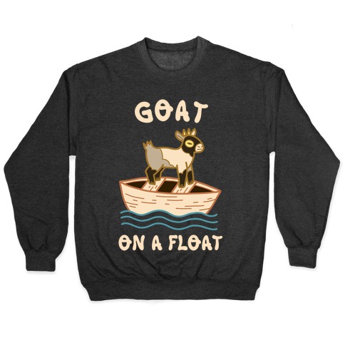 Goat On A Float Pullover