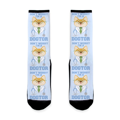 Don't worry, I'm a dogtor! Sock