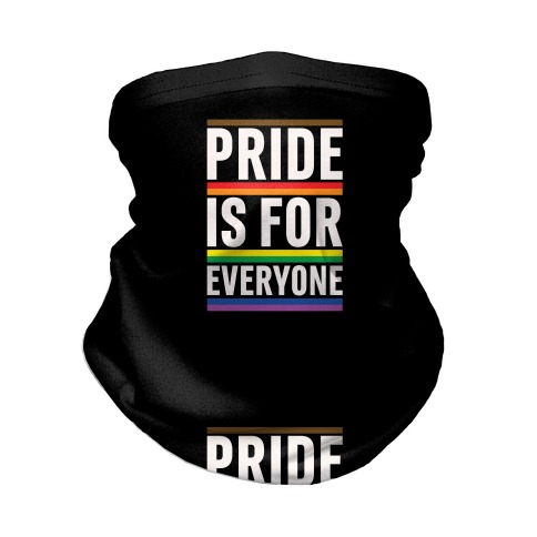 Pride Is For Everyone Neck Gaiter