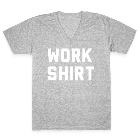 Work Shirt V-Neck Tee Shirt