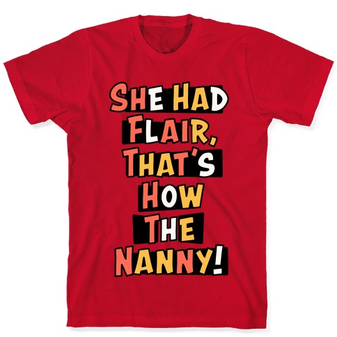 Nanny Sitcom Theme Parody White Print (Two) T-Shirt