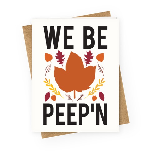 We Be Peep'n Greeting Card