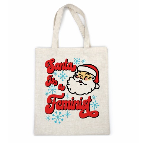 Santa Is a Feminist Casual Tote