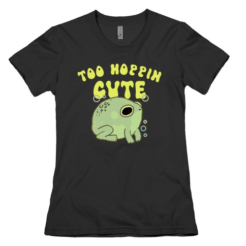 Too Hoppin' Cute  Womens T-Shirt