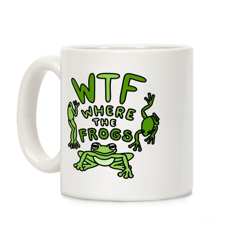 WTF Where The Frogs Coffee Mug