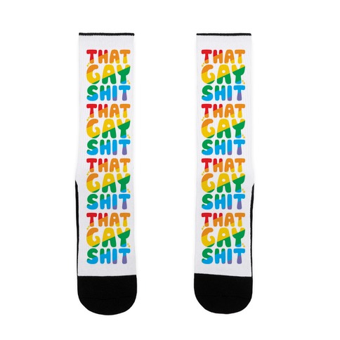 That Gay Shit Sock