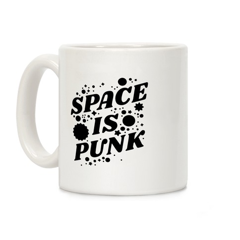 Space is Punk Coffee Mug