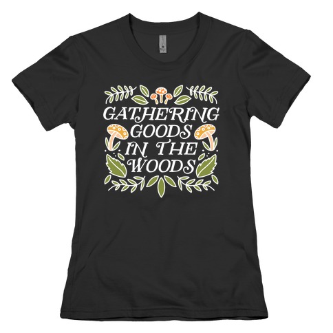 Gathering Goods In The Woods Womens T-Shirt