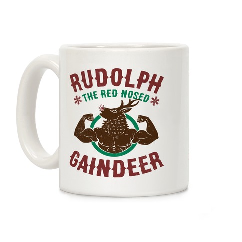 Rudolph The Red Nosed Gaindeer Coffee Mug