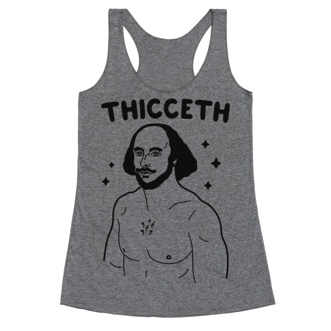 Thicceth Shakespeare Racerback Tank Top