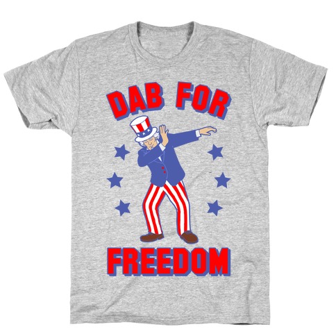 DAB FOR FREEDOM T-Shirt