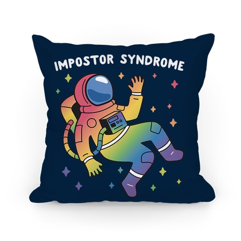 Impostor Syndrome Astronaut Pillow