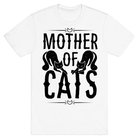Mother Of Cats T-Shirt