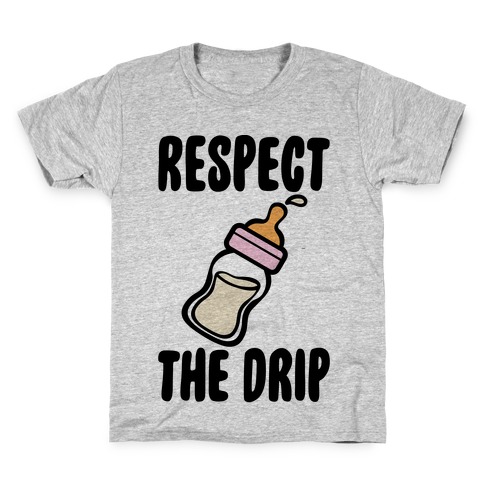 Respect The Drip Kids T-Shirt