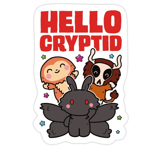 Hello Cryptid Die Cut Sticker