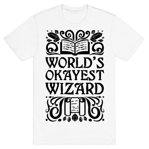 World's Okayest Wizard T-Shirt