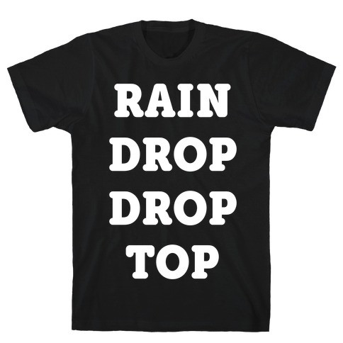Rain Drop Drop Top T-Shirt