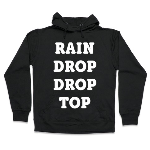 Rain Drop Drop Top Hooded Sweatshirt