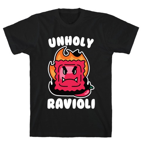 Unholy Ravioli T-Shirt