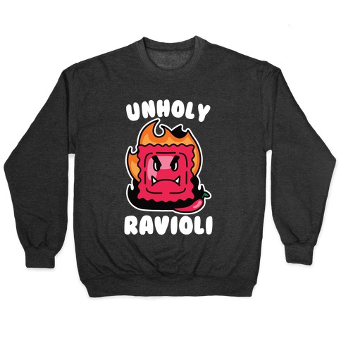 Unholy Ravioli Pullover