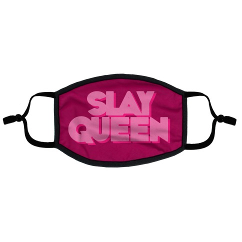 Slay Queen Flat Face Mask