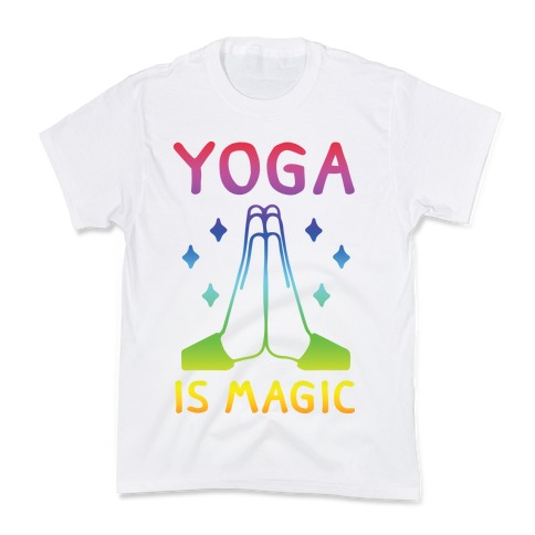 Yoga Is Magic Kids T-Shirt