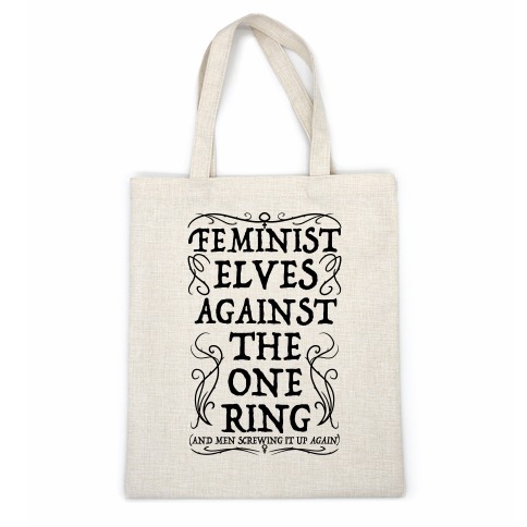 Feminist Elves Against the One Ring Casual Tote