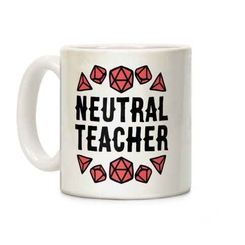 Neutral Teacher Coffee Mug
