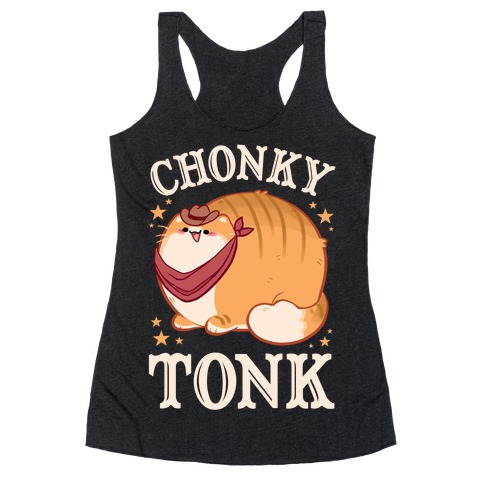 Chonky Tonk Racerback Tank Top
