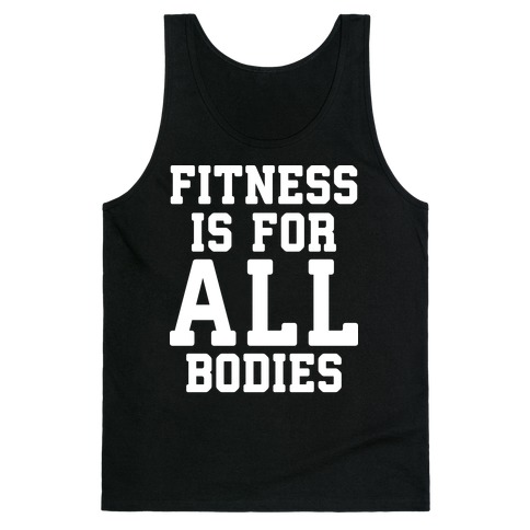 Fitness Is For All Bodies Tank Top