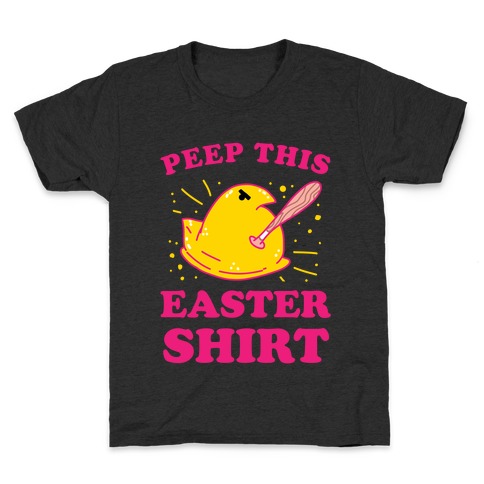 Peep This Easter Shirt Kids T-Shirt