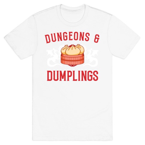 Dungeons And Dumplings T-Shirt