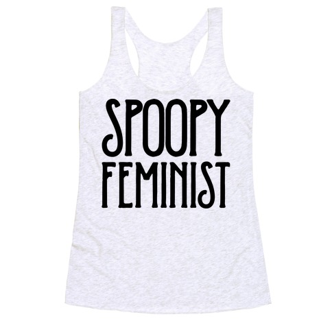 Spoopy Feminist Racerback Tank Tops | LookHUMAN