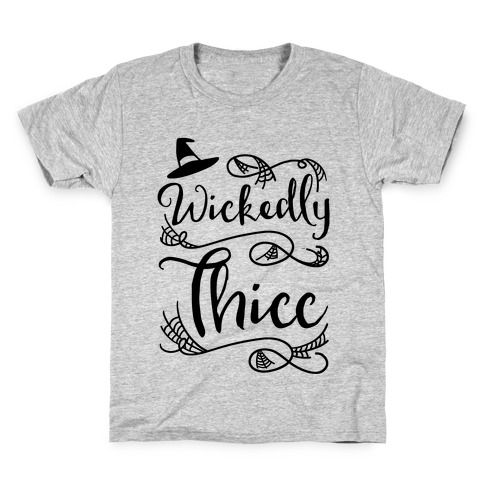 Wickedly Thicc Kids T-Shirt
