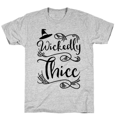Wickedly Thicc T-Shirt