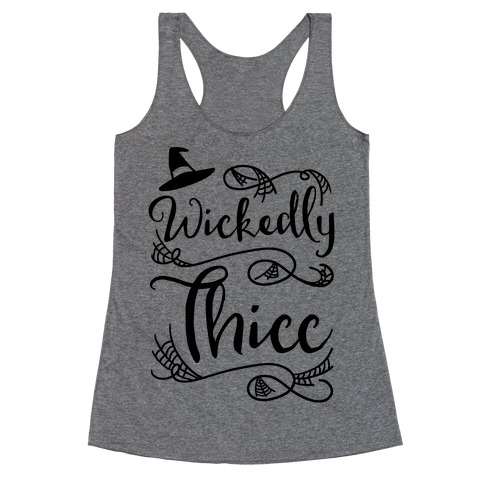 Wickedly Thicc Racerback Tank Top